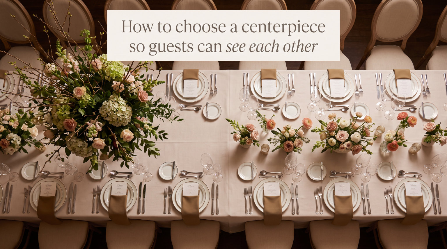 How to choose a centerpiece height so guests can see each other