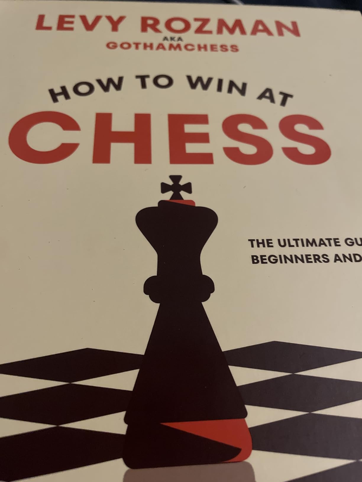 How to Win at Chess: The Ultimate Guide for Beginners and Beyond customer photo 2