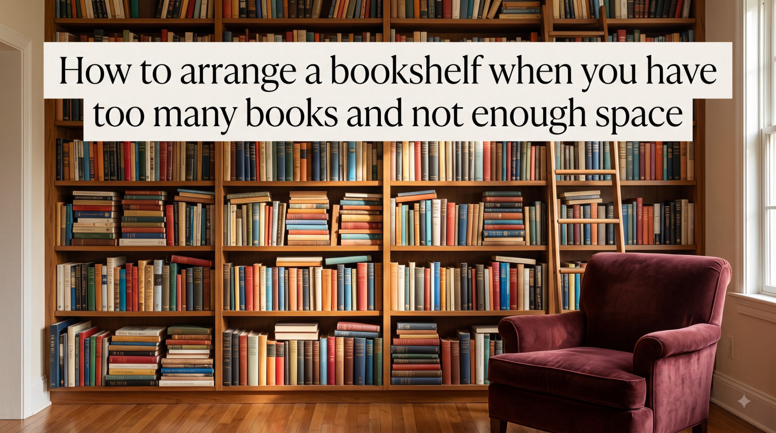 How to arrange a bookshelf when you have too many books and not enough space