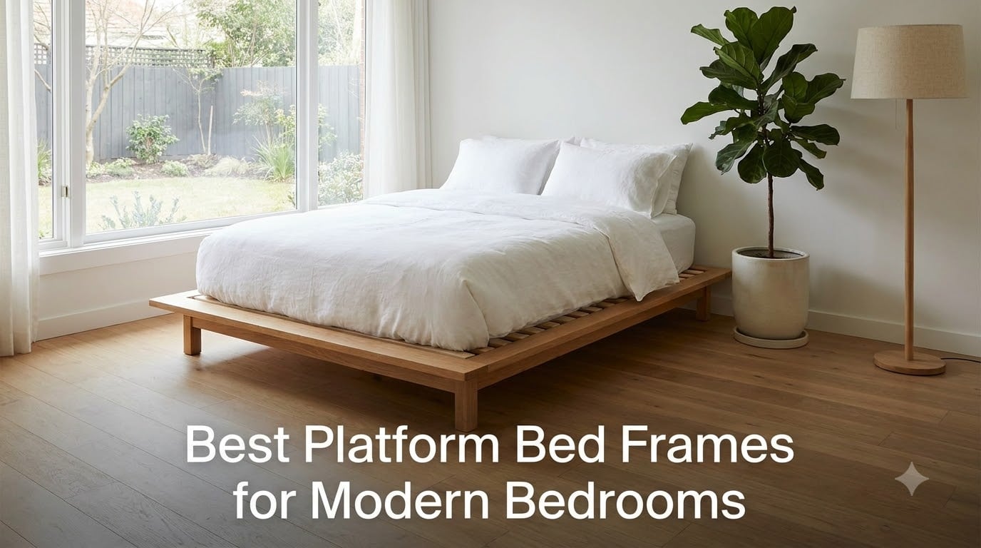 Best Platform Bed Frames for Modern Bedrooms