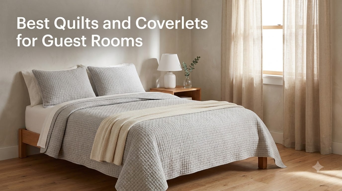 Best Quilts and Coverlets for Guest Rooms