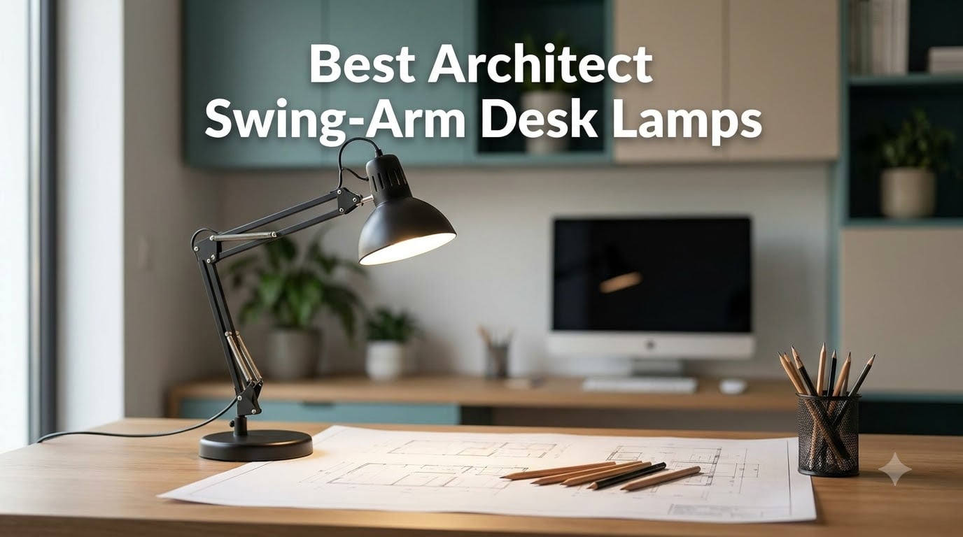 Best Architect Swing-Arm Desk Lamps