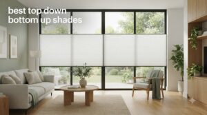best top down bottom up shades