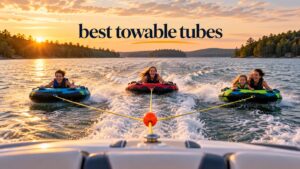 best towable tubes