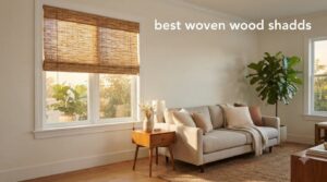 best woven wood shades