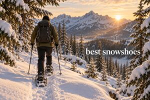 best snowshoes