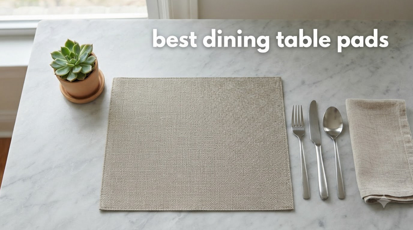 best dining table pads