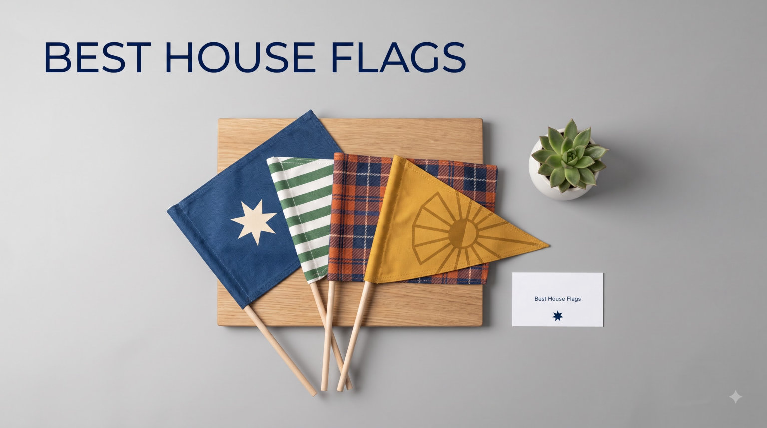 best house flags
